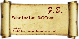 Fabriczius Dénes névjegykártya